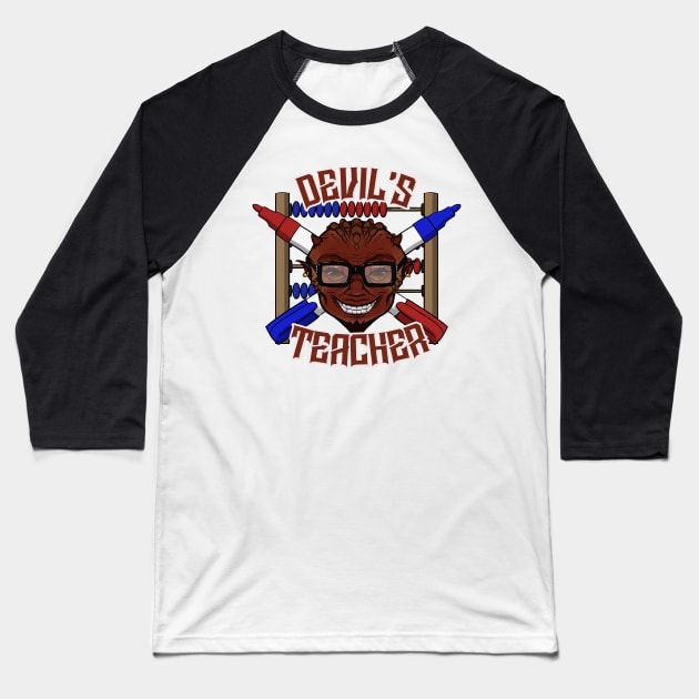 Devil's Teacher Baseball T-Shirt by RampArt